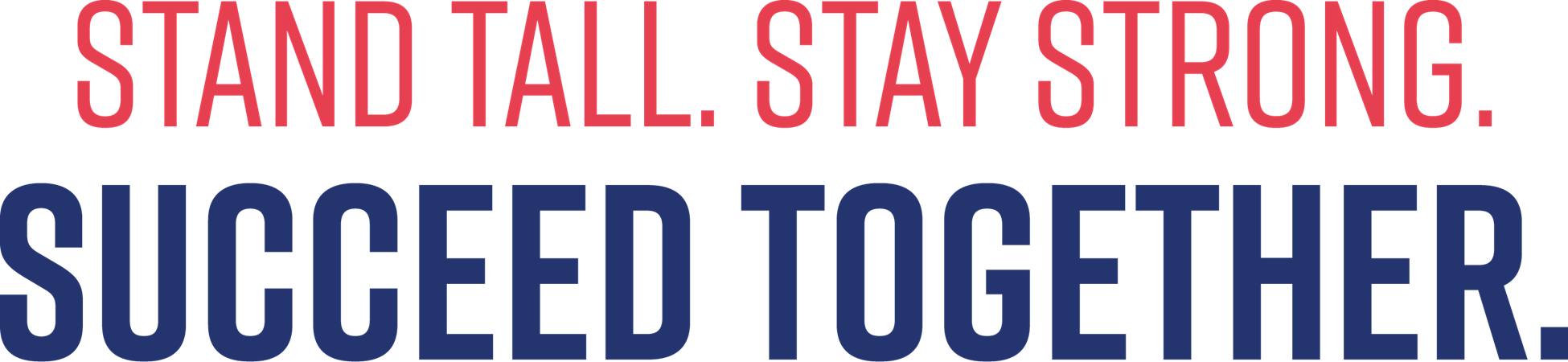 당당하게 서십시오. 힘내세요. 함께 성공하세요.